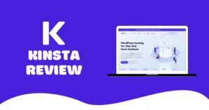Kinsta Review 2025 – Is Premium Managed Hosting Worth the Price?